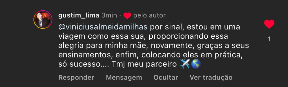 Comentário de aluno contando que levou a mãe em uma viagem colocando os ensinamentos em prática